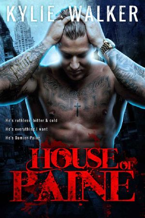 [House of Paine 01] • House of Paine - a Full Length Bad Boy Novel